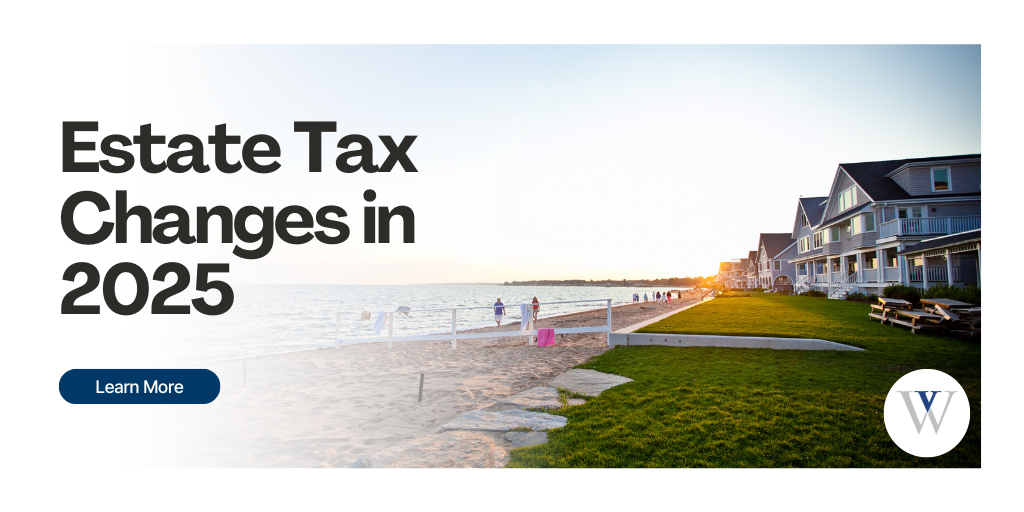 Estate Tax Changes in 2025
