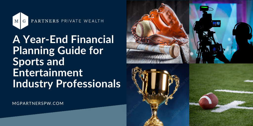 A Year-End Financial Planning Guide for Sports and Entertainment Industry Professionals