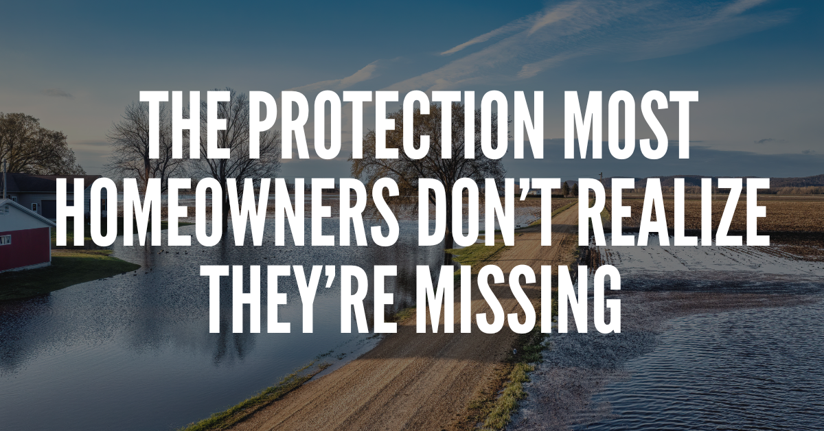 The Protection Most Homeowners Don’t Realize They’re Missing