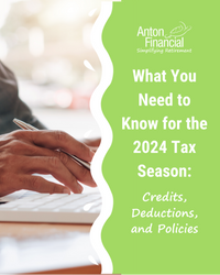 What You Need To Know for the 2024 Tax Season About Credits, Deductions, and Policies