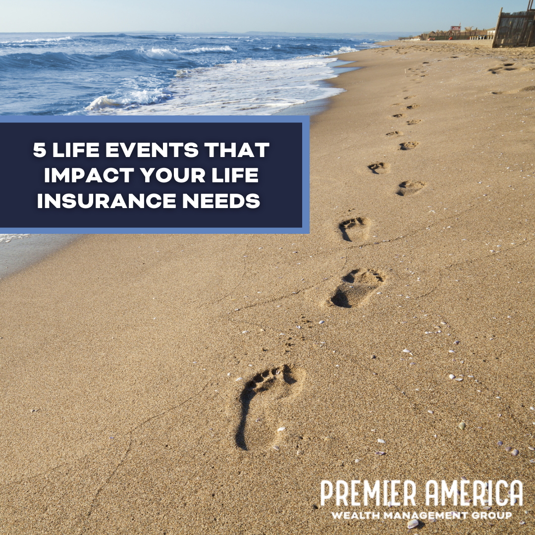 5 Life Events That Impact Your Life Insurance Needs