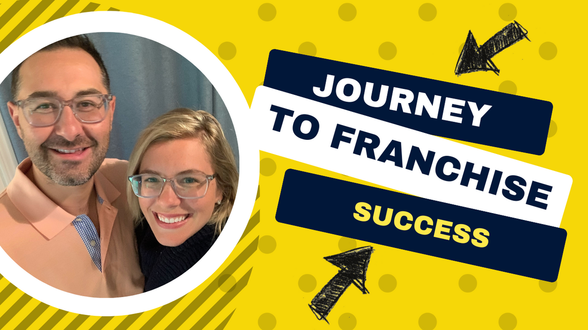 Journey to Franchise Success with Frank & Hillary Sanchez