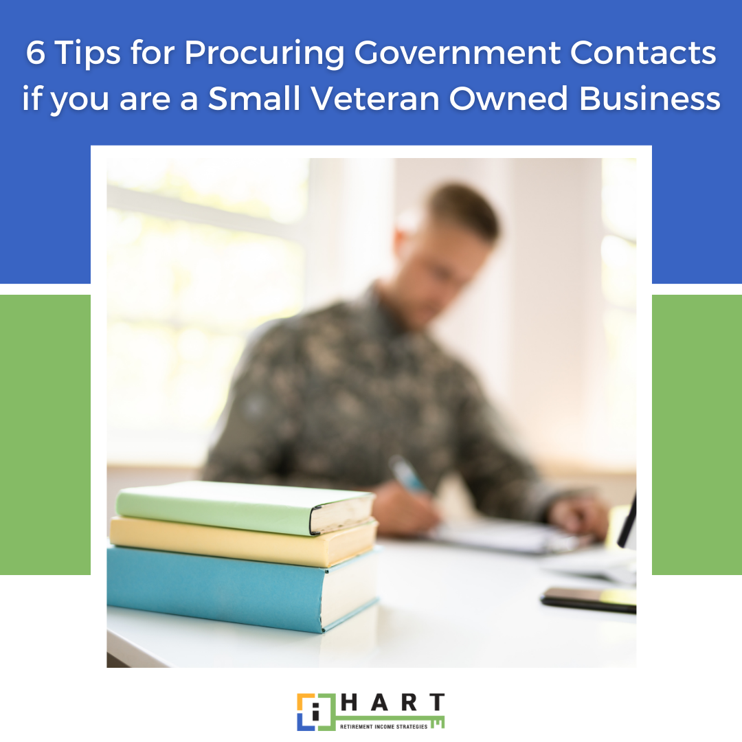 6 Tips for Procuring Government Contracts if you are a Small Veteran Owned Business