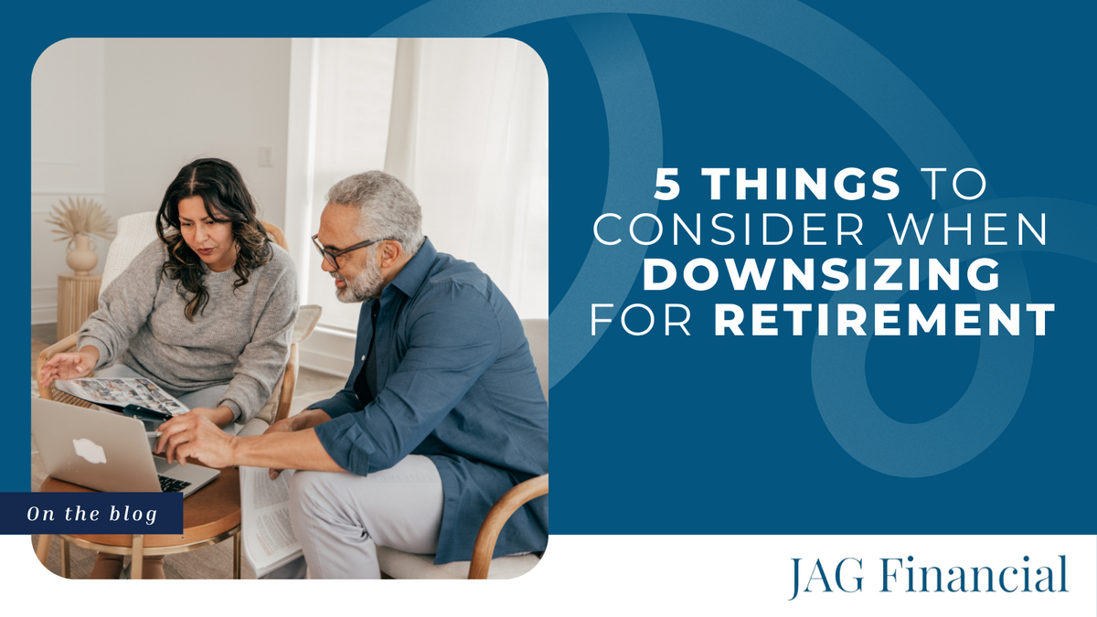 5 Things to Consider When Downsizing for Retirement