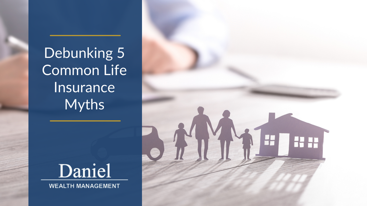 The Facts of Life Insurance: Debunking 5 Common Life Insurance Myths