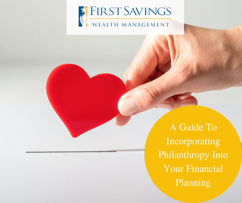 A Guide to Incorporating Philanthropy into Your Financial Planning