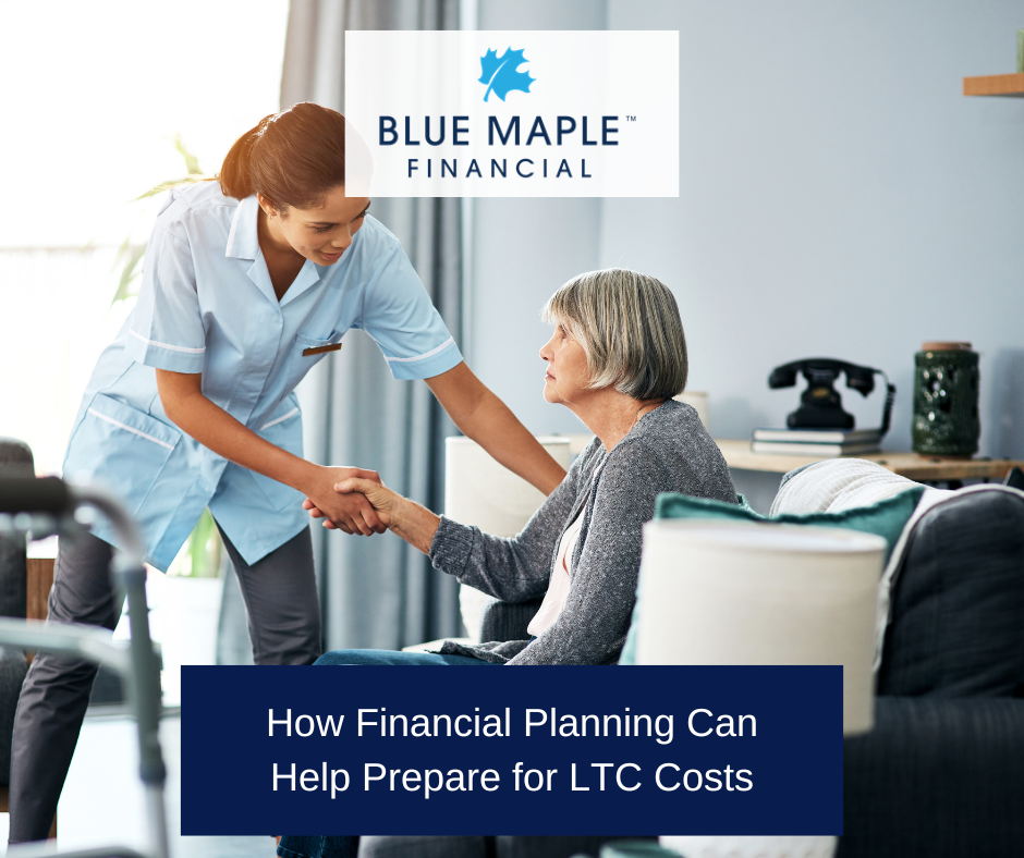 How Financial Planning Can Help Prepare for LTC Costs