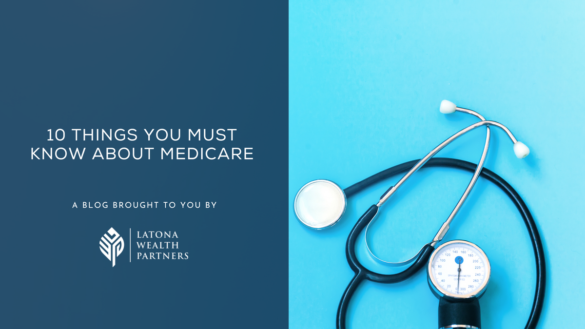 Ten Things You Must Know About Medicare