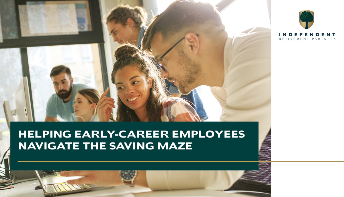 Helping Early-Career Employees Navigate the Saving Maze