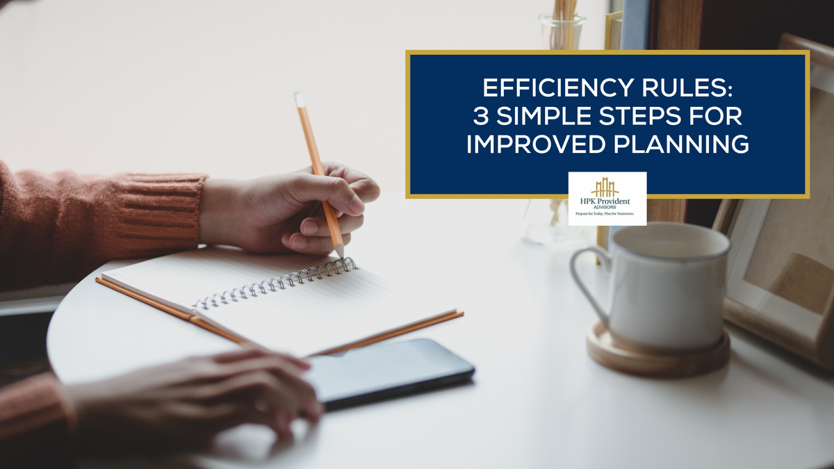 Efficiency Rules: 3 Simple Steps for Improved Planning and Productivity