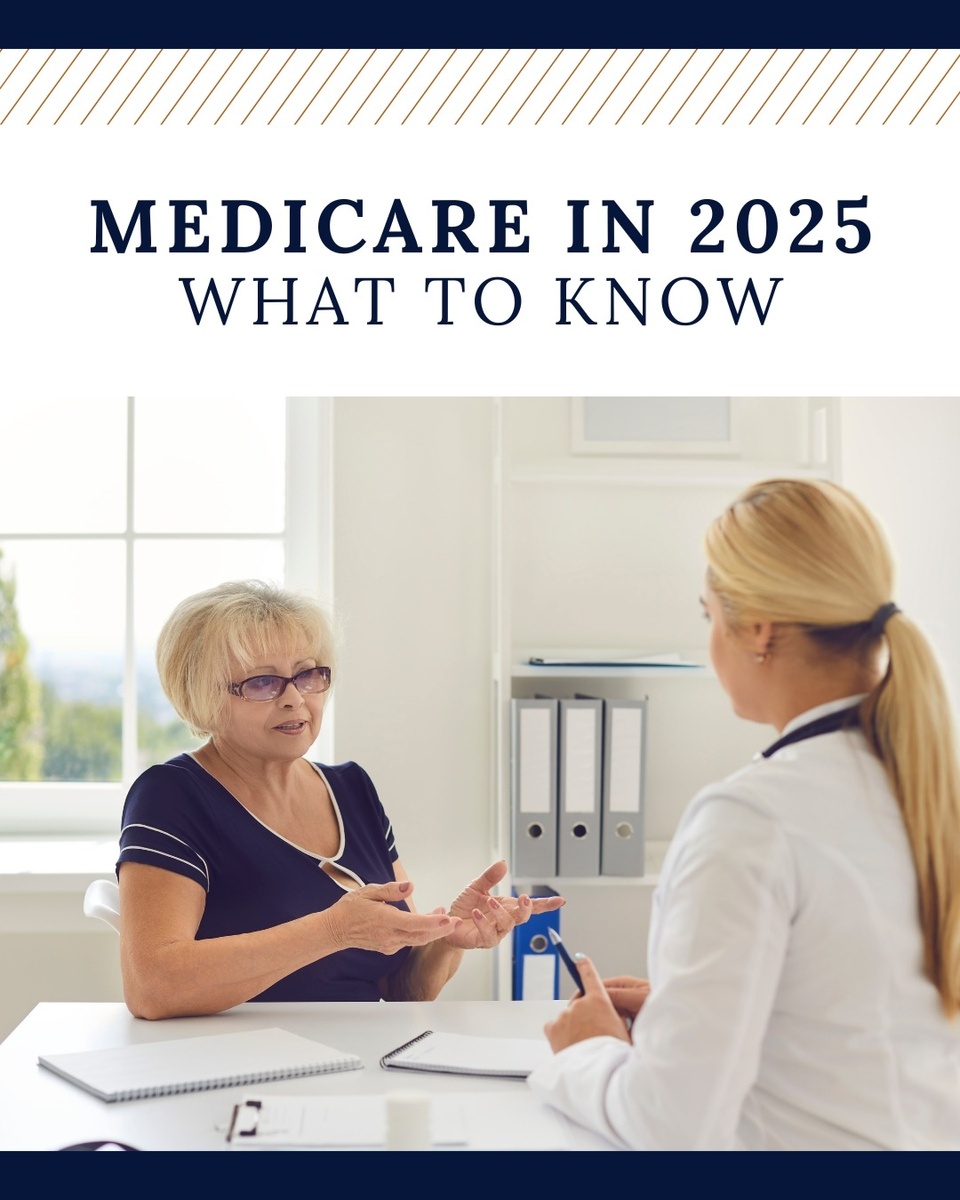 Medicare in 2025 – What to Know