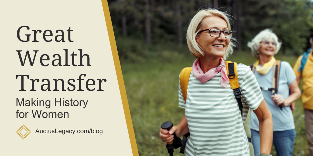 Great Wealth Transfer: Making History for Women