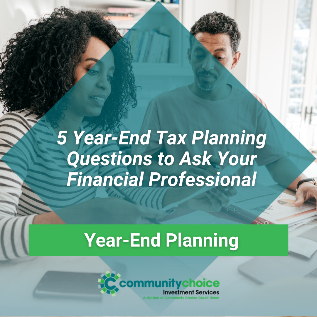 5 Year-End Tax Planning Questions to Ask Your Financial Professional