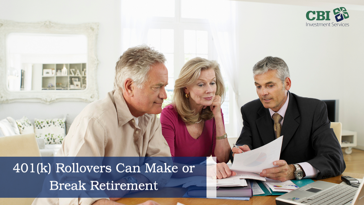 401(k) Rollovers Can Make or Break Retirement