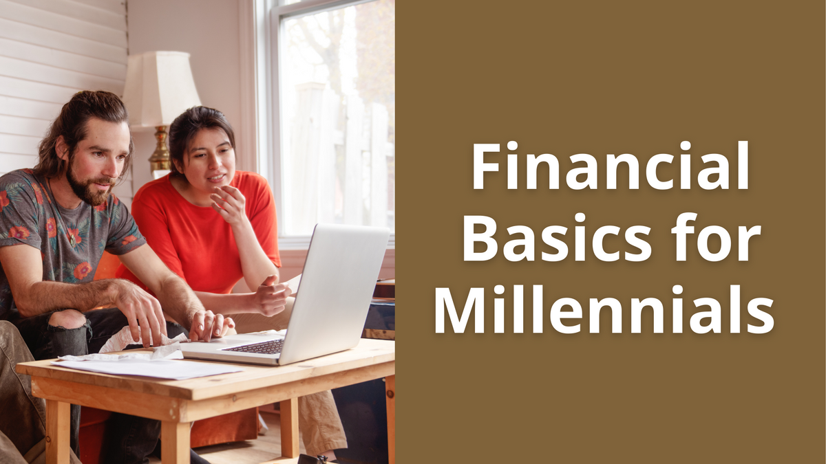Financial Basics for Millennials