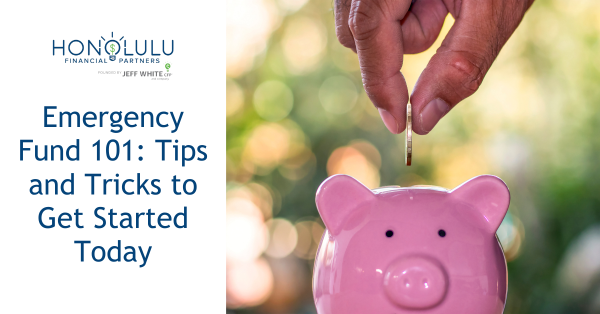 Emergency Fund 101: Tips and Tricks to Get Started Today