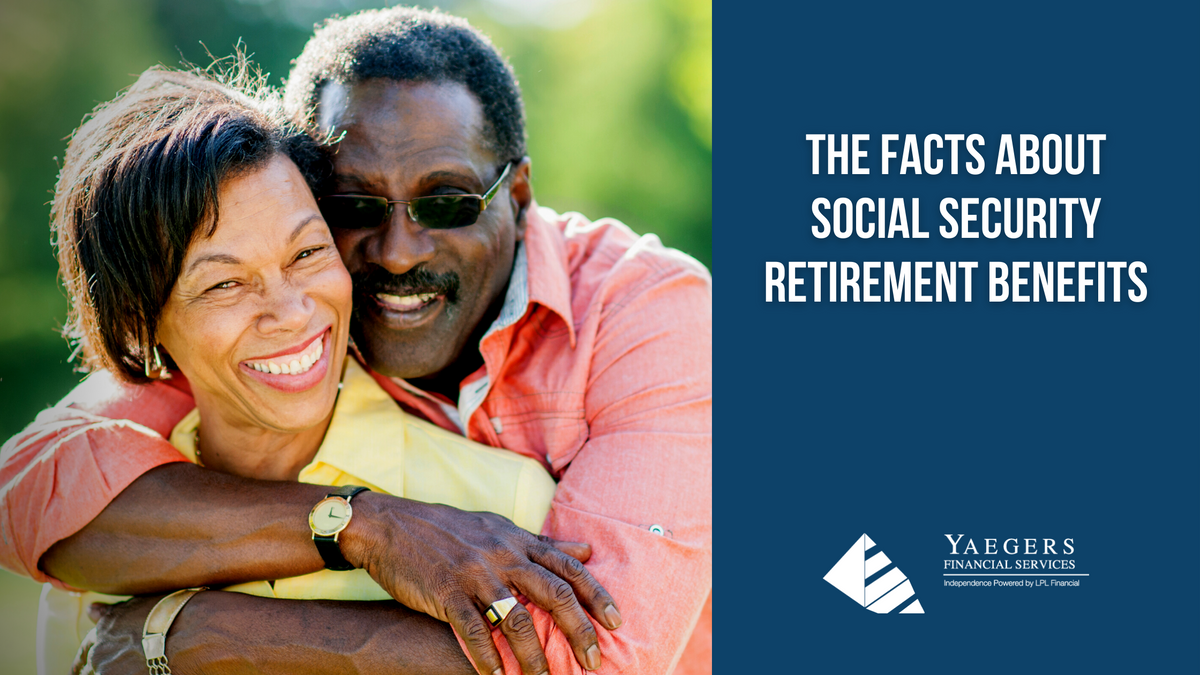 The Facts about Social Security Retirement Benefits