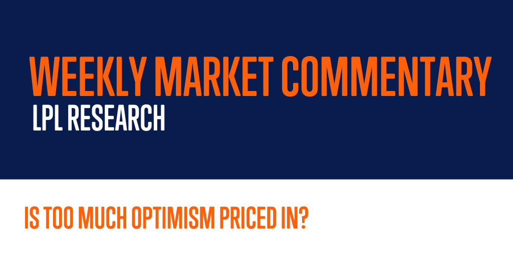 IS TOO MUCH OPTIMISM PRICED IN?