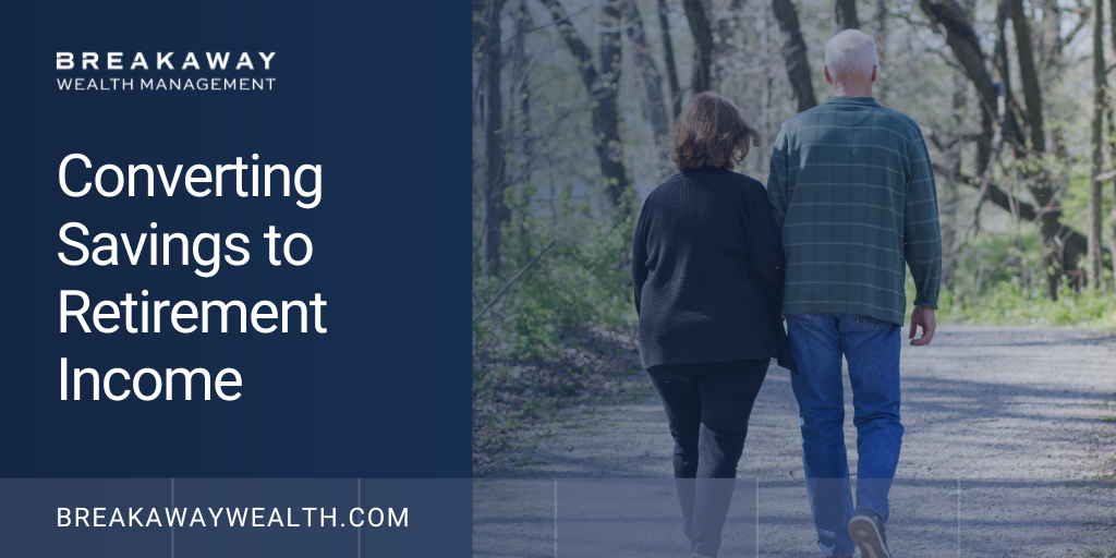 Converting Savings to Retirement Income