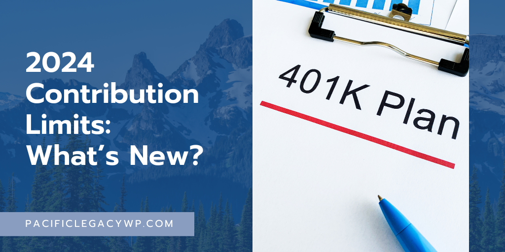 2024 Contribution Limits: What’s New?