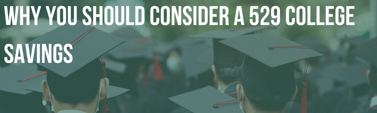 Why You Should Consider a 529 College Savings