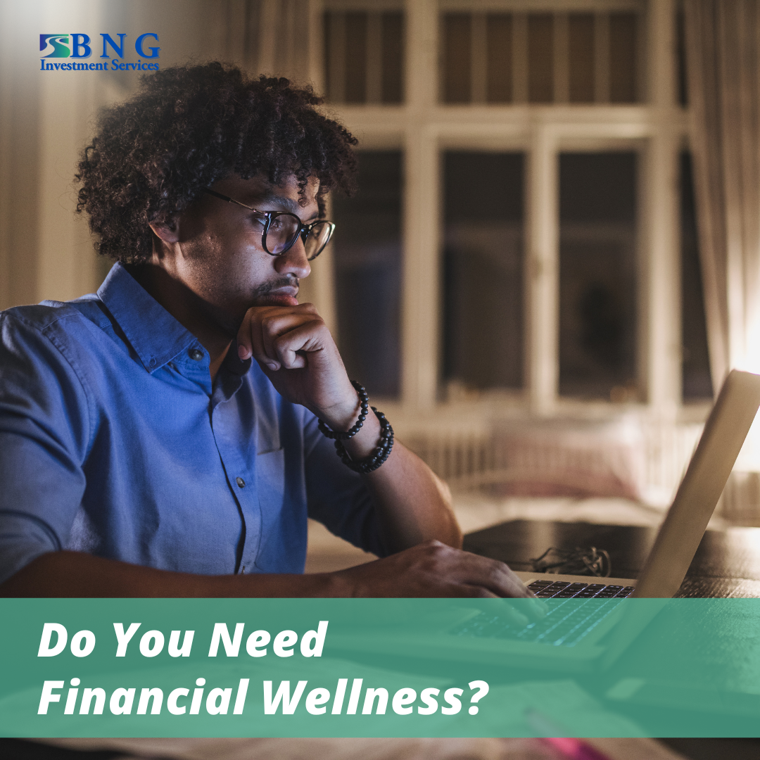 Do You Need Financial Wellness?