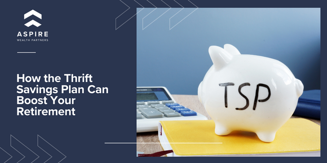 How the Thrift Savings Plan Can Boost Your Retirement