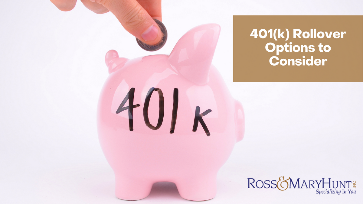 401(k) Rollover Options to Consider