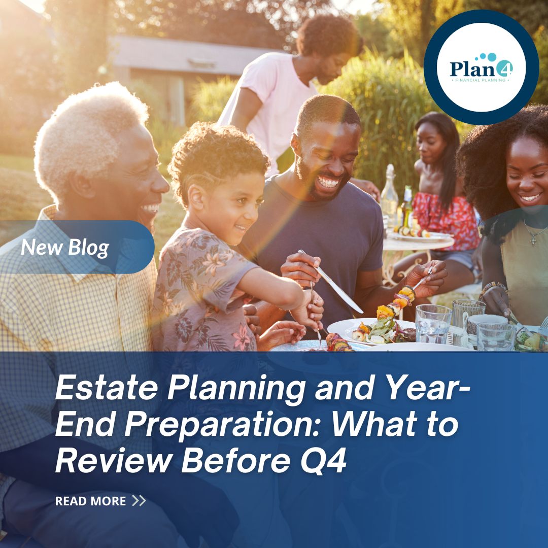 Estate Planning and Year-End Preparation: What to Review Before Q4