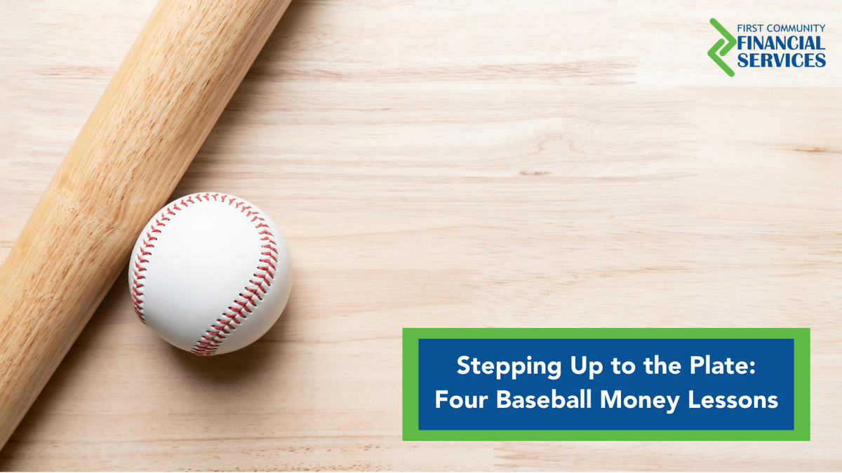 Stepping Up to the Plate: Four Baseball Money Lessons
