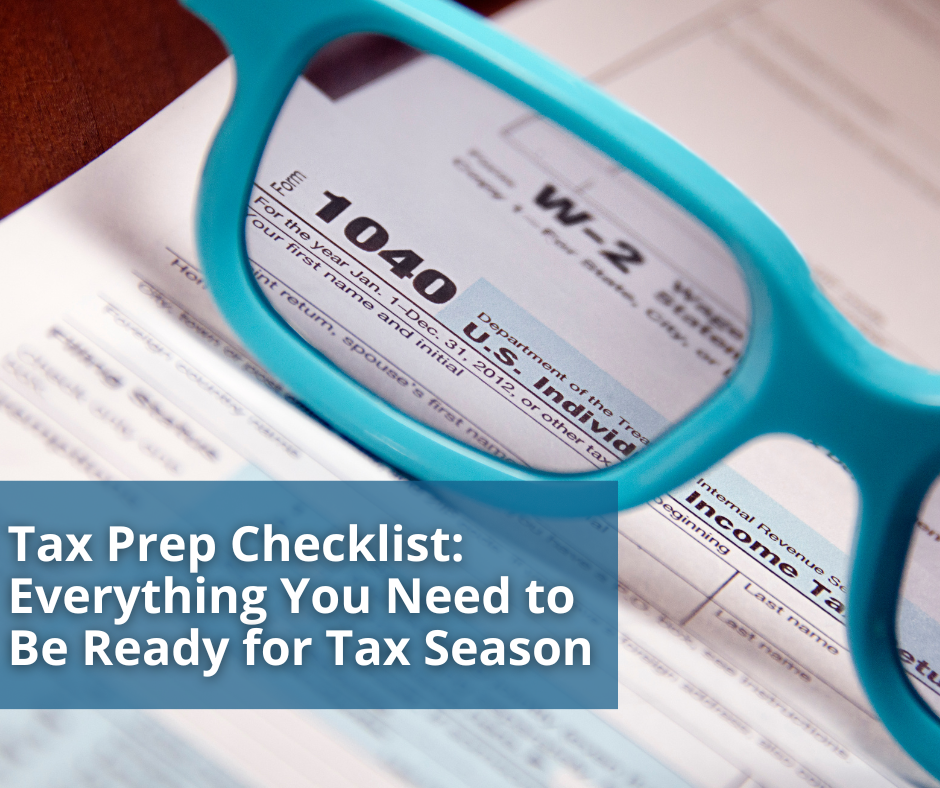 Tax Prep Checklist: Everything You Need to Be Ready for Tax Season
