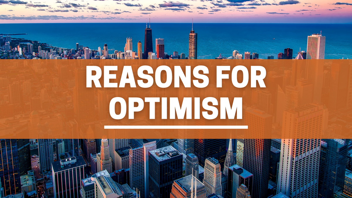 Reasons for Optimism