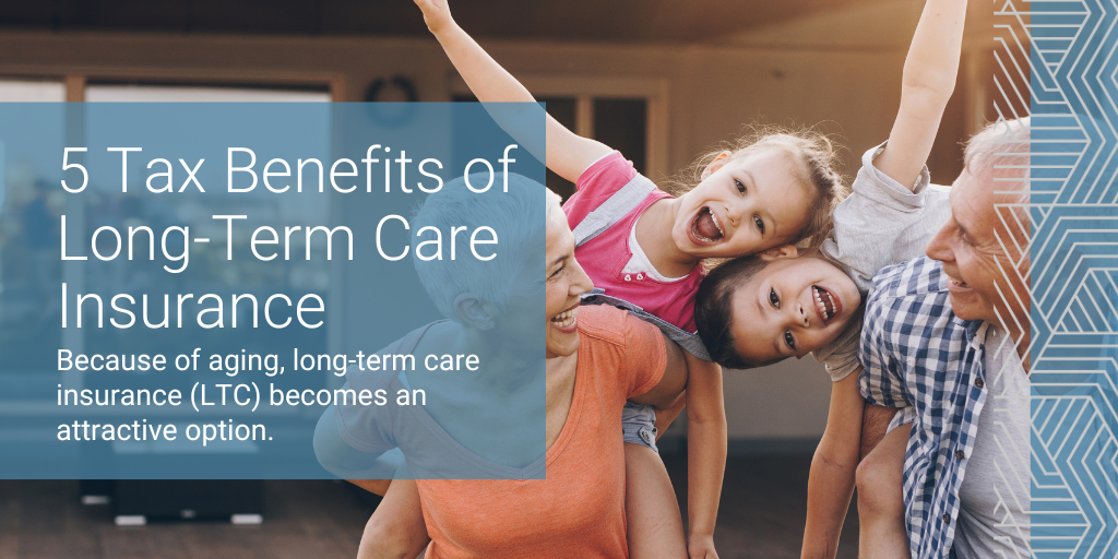 5 Tax Benefits of Long-Term Care Insurance