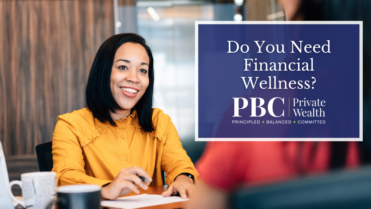 Do You Need Financial Wellness?