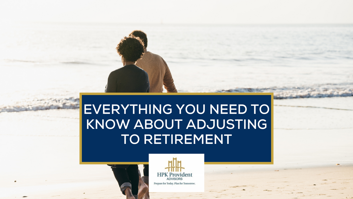 Everything You Need to Know About Adjusting to Retirement