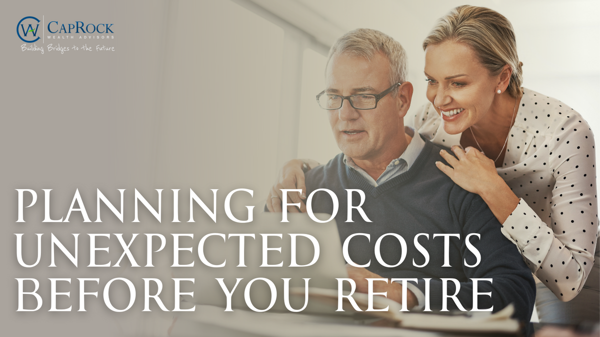 Planning For Unexpected Costs Before You Retire