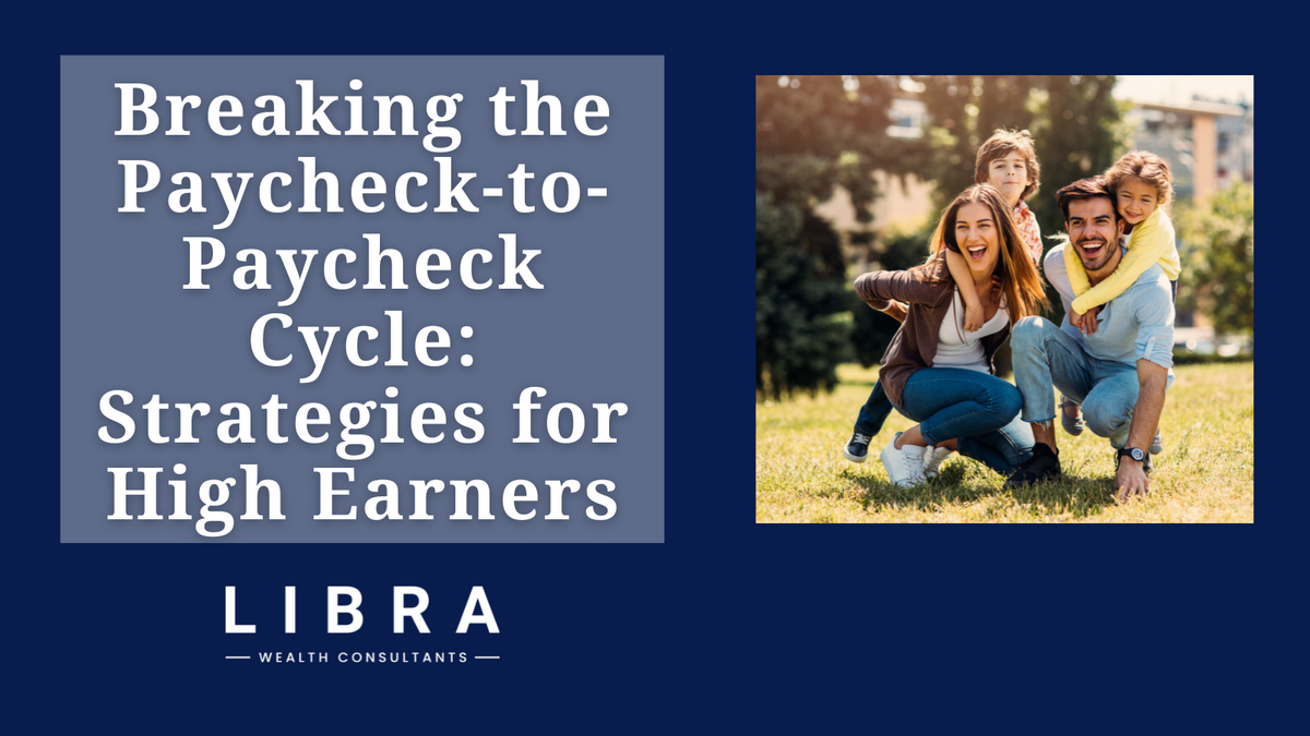 Breaking the Paycheck-to-Paycheck Cycle: Strategies for High Earners