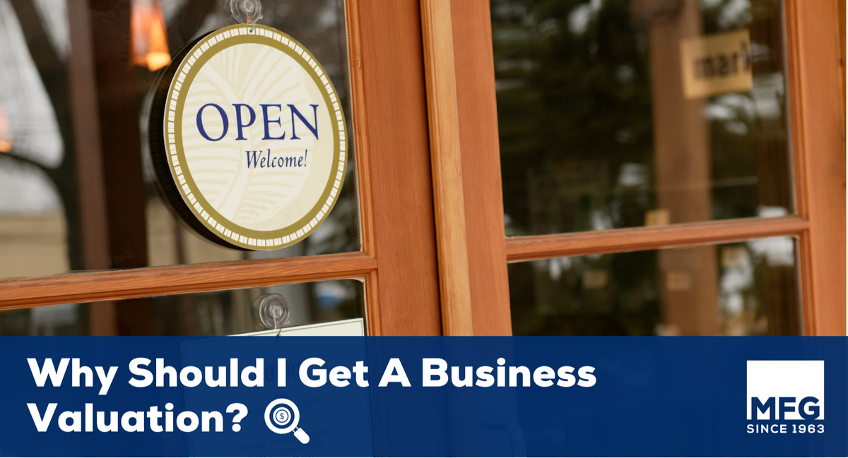 Business Owners: There's No Time Like the Present to Value Your Business