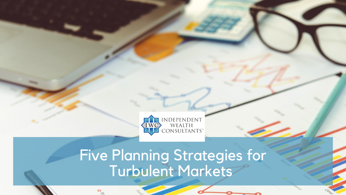 Five Planning Strategies for Turbulent Markets