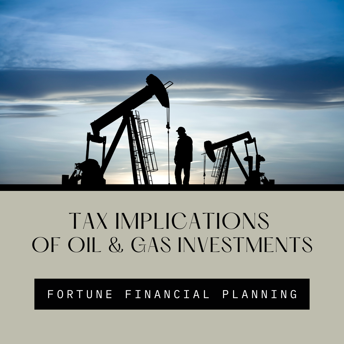 Tax Implications of Oil & Gas Investments