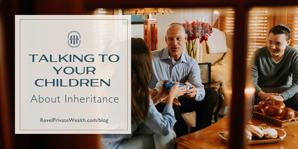 Talking To Your Children About Inheritance: A Checklist