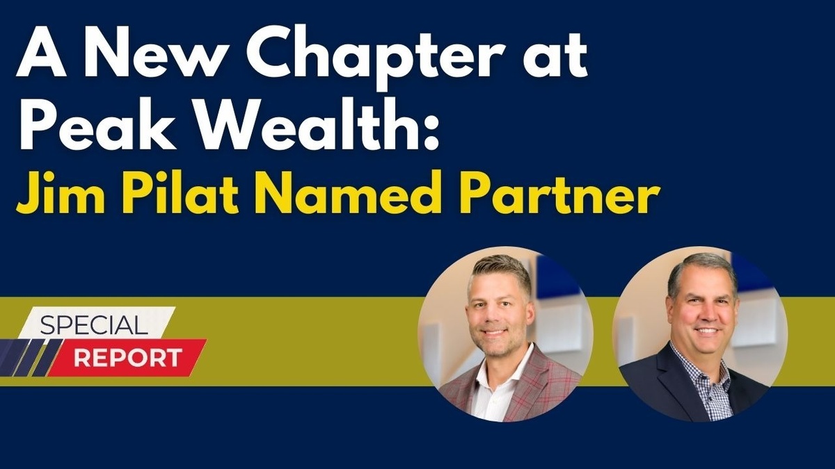 A New Chapter at Peak Wealth: Jim Pilat Named Partner