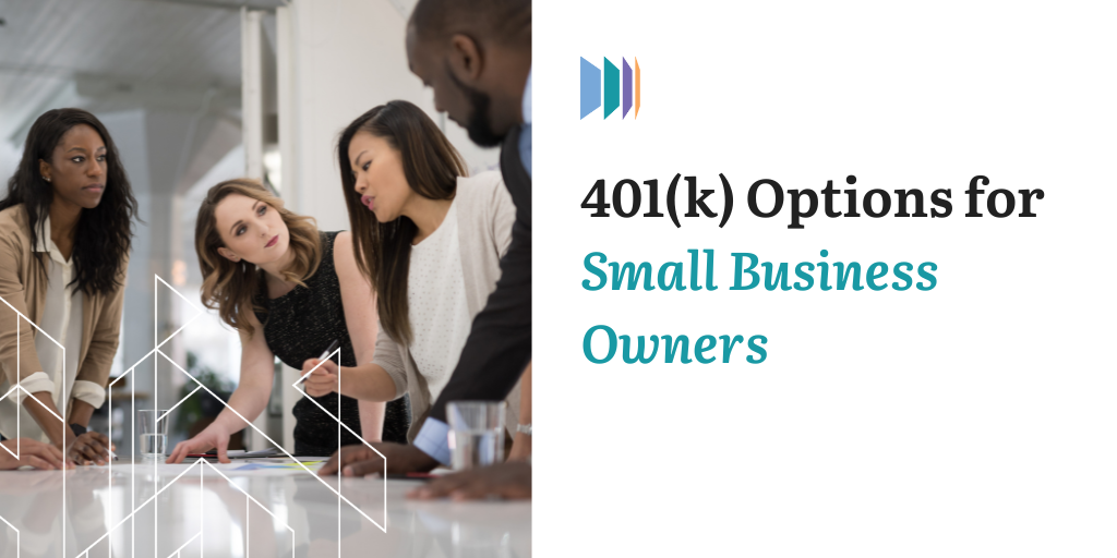 401(k) Options for Small Business Owners