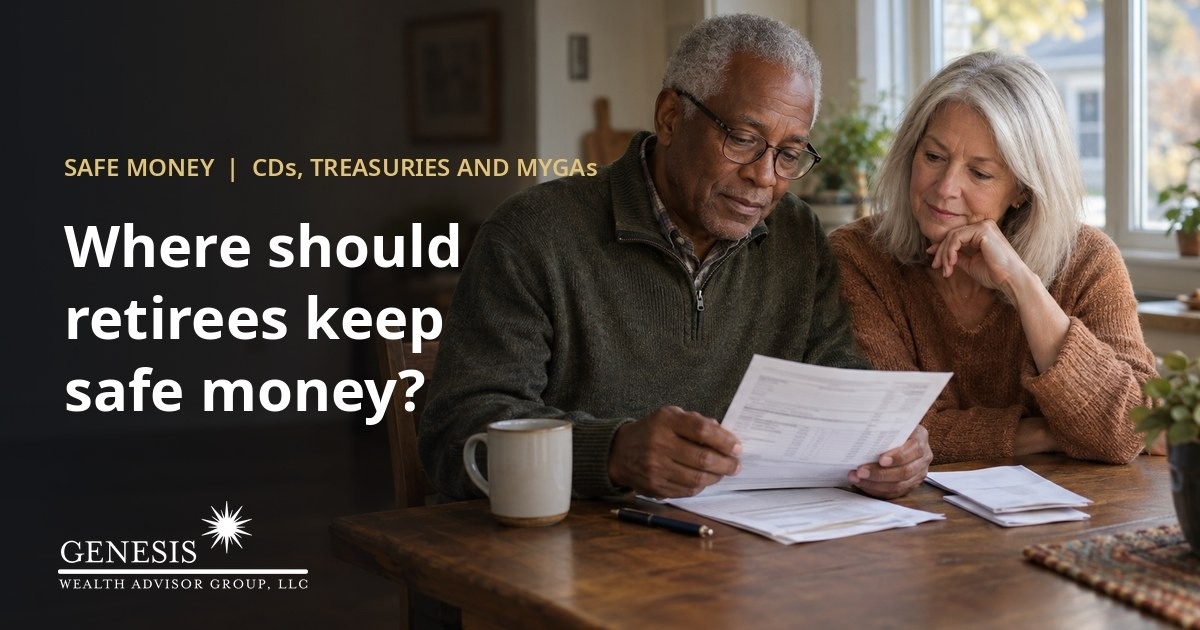 Where Should Retirees Keep Safe Money?