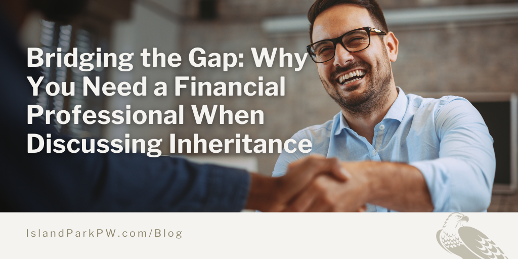 How a Financial Professional Can Help Preserve Your Family Legacy