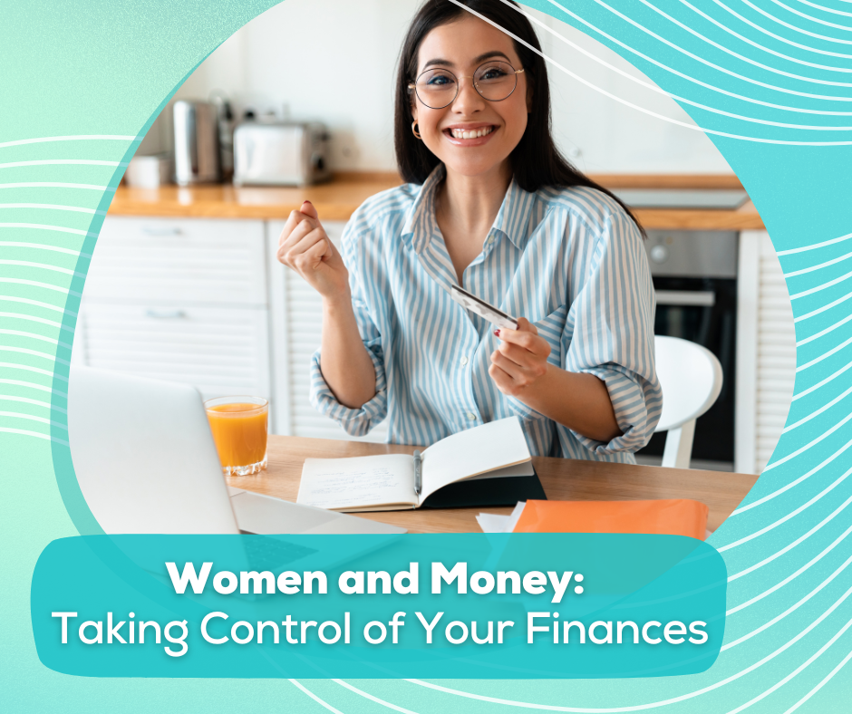 Women and Money: Taking Control of Your Finances