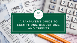 A Taxpayer’s Guide to Exemptions, Deductions, and Credits