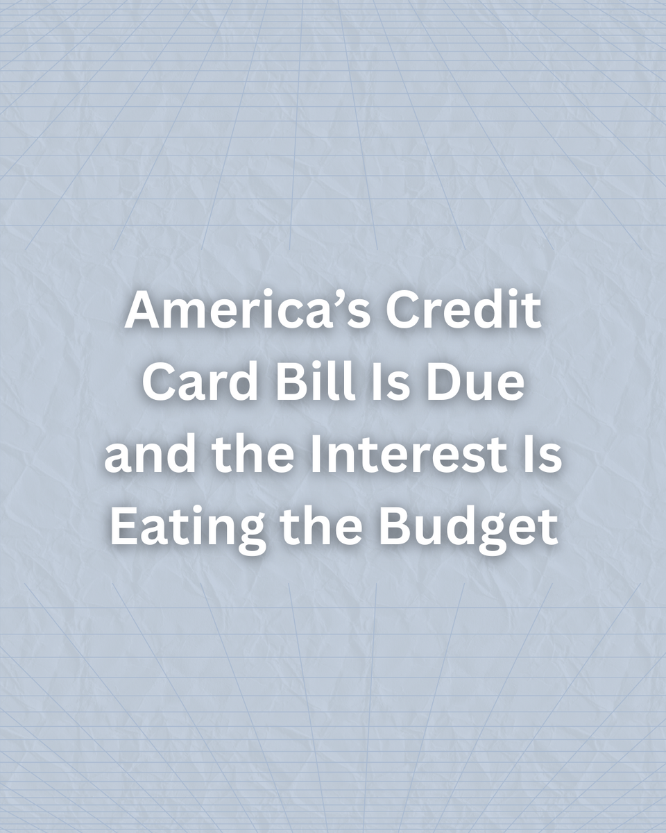 America’s Credit Card Bill Is Due — and the Interest Is Eating the Budget
