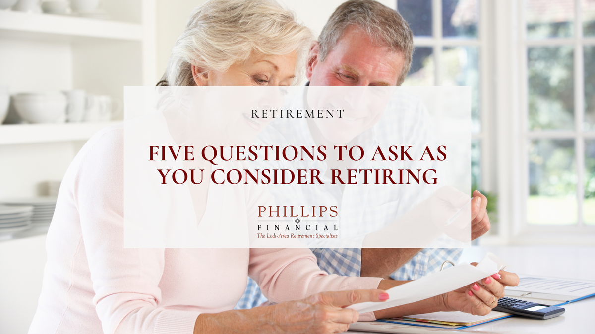 Five Questions to Ask As You Consider Retiring