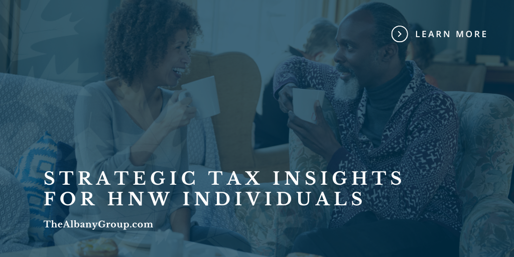 Strategic Tax Insights for High-Net-Worth Individuals